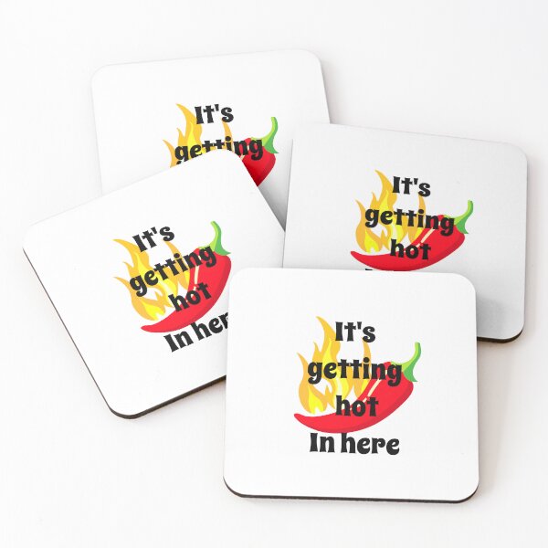 Item preview, It's getting hot in here designed and sold by Meli-moo.
