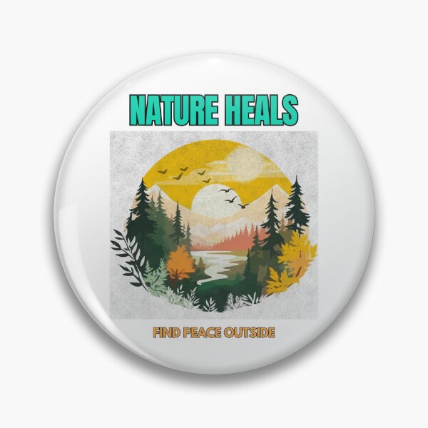 Item preview, Nature Heals Find Peace Outside designed and sold by Prajverse19.