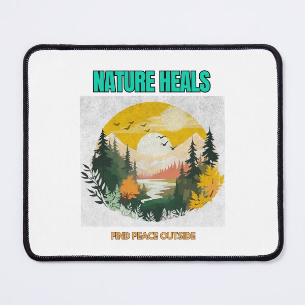 Item preview, Nature Heals Find Peace Outside designed and sold by Prajverse19.