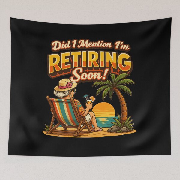 Item preview,  Did I Mention I'm Retiring Soon Retro designed and sold by super-think.