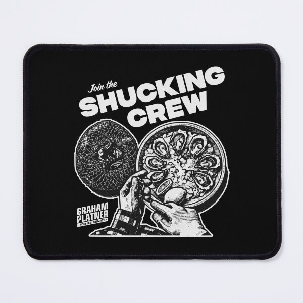 Item preview, JOIN THE SHUCKING CREW designed and sold by oddwonders.