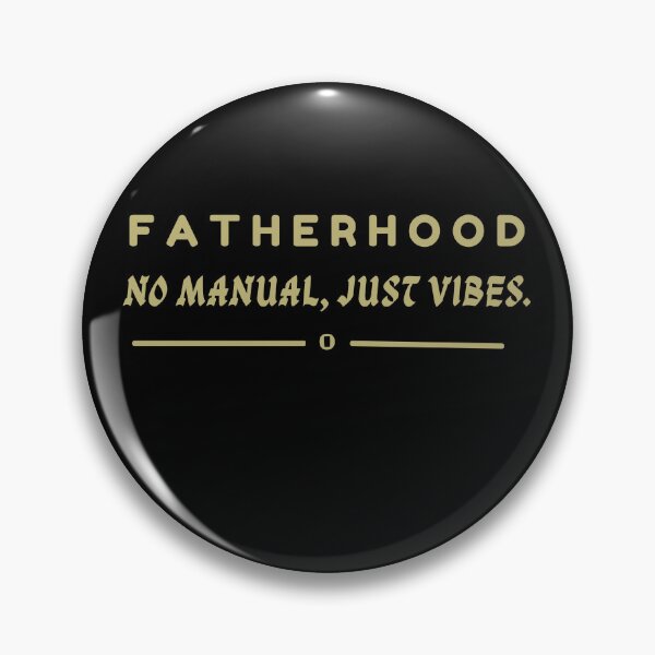 Item preview, Fatherhood No Manual Just Vibes Funny Father's Day designed and sold by FriciShop.