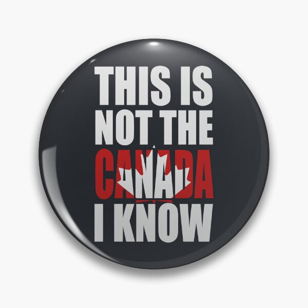 Item preview, This Is Not The Canada I Know designed and sold by Slightly Off Deesigns.