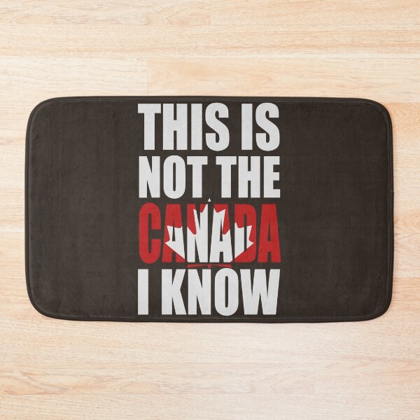 Item preview, This Is Not The Canada I Know designed and sold by Slightly Off Deesigns.