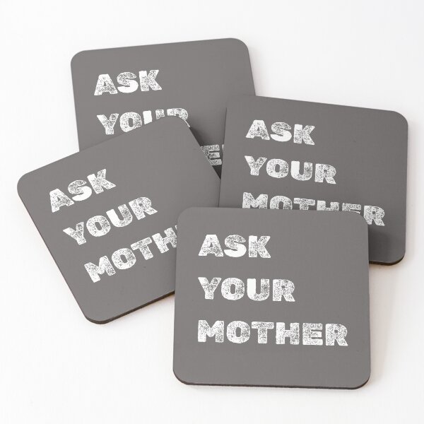 Item preview, Ask Your Mother Dad Gift designed and sold by Atmospheric Threads.