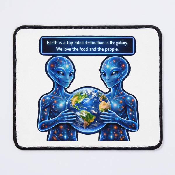 Item preview, Earth is a Top-Rated Destination in the Galaxy – Funny Alien Travel  designed and sold by bluesirian22.
