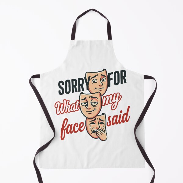Item preview, Sorry For What My Face Said Humour designed and sold by Slightly Off Deesigns.