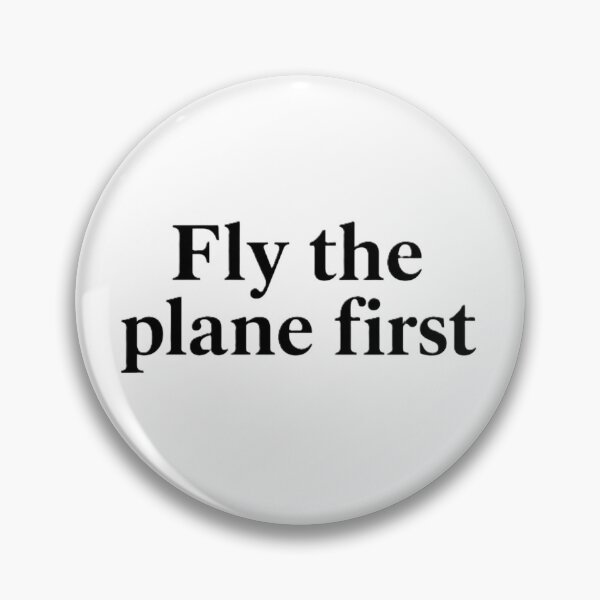 Item preview, fly the plane first learning 2 fly designed and sold by PilotandPlane.