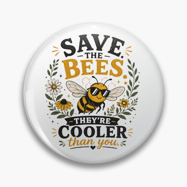 Item preview, Save the Bees (They're Cooler Than You) designed and sold by Stylishly Eco.
