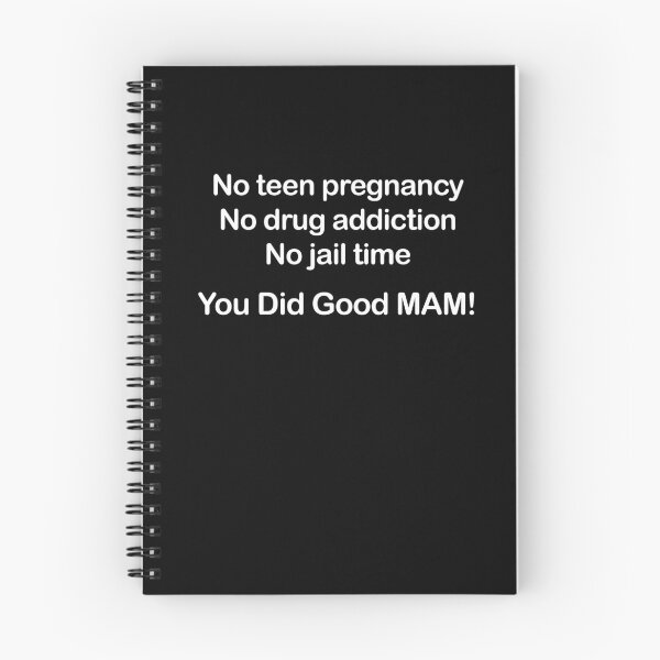 Item preview, No Teen Pregnancy. No Drug Addiction. No Jail Time. You Did Good, Mam. designed and sold by EmeraldeaArt.