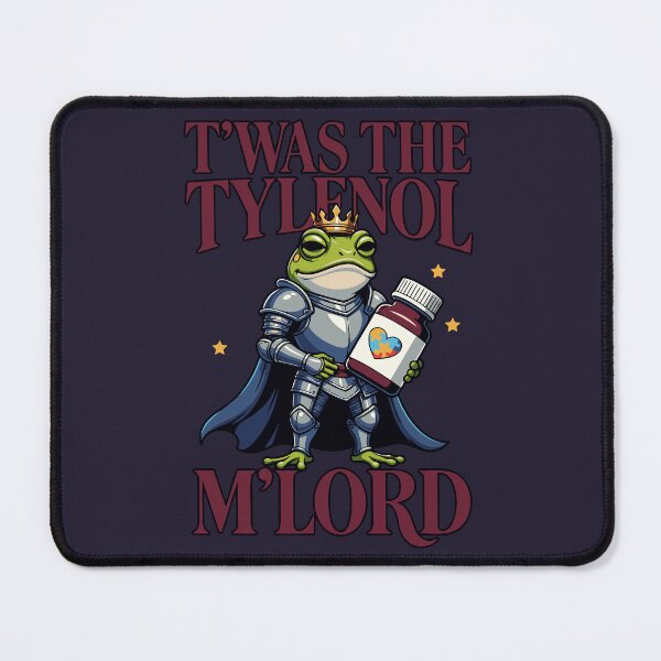 Item preview, T'was The Tylenol M'Lord designed and sold by Slightly Off Deesigns.