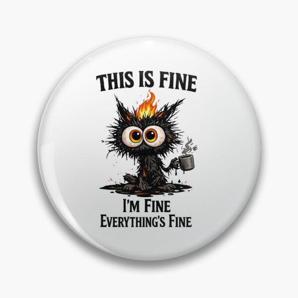 Item preview, This Is Fine Chaos Monster | Funny Anxiety Cat Meme designed and sold by zenithviv.