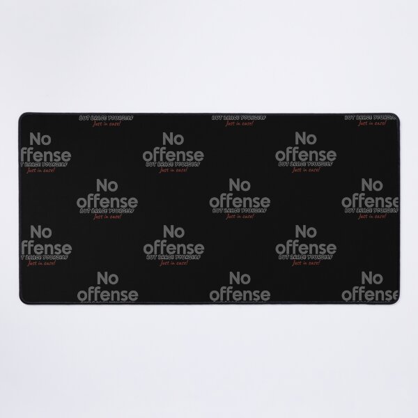 Item preview, No Offense, Sarcastic saying designed and sold by GiSilver.