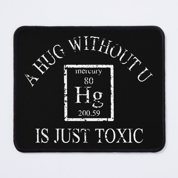 Item preview, A Hug Without U Is Just Toxic Funny Periodic Table Science Joke Gift designed and sold by ScienceCorner.