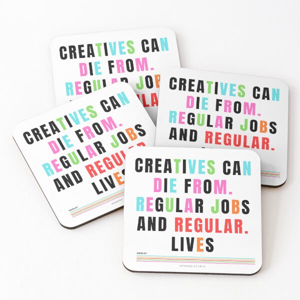 Item preview, Creatives Can Die From Regular Jobs designed and sold by MeangoStudio.