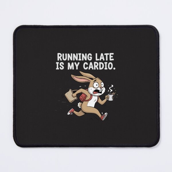 Item preview, "Running Late Is My Cardio" Funny Stressed Rabbit Coffee Humor designed and sold by Cipher & Soul.