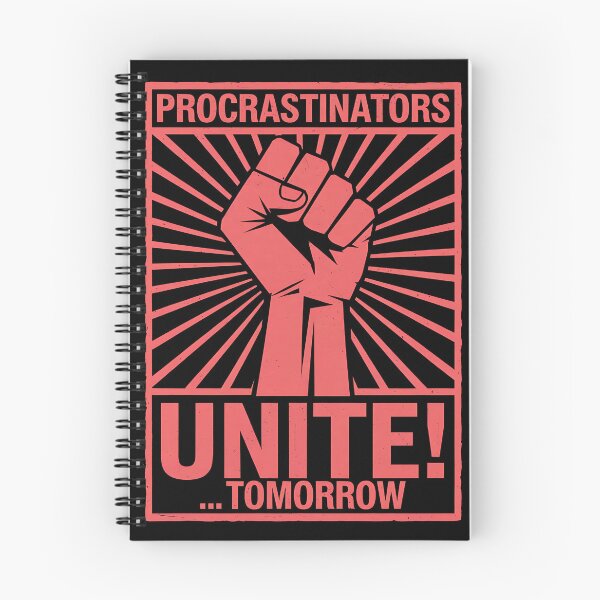 Item preview, Procrastinators Unite! Tomorrow - Funny Procrastination Propaganda designed and sold by FocusedPatterns.