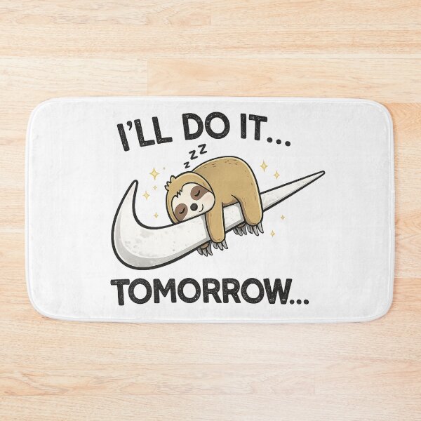 Item preview, I'll Do It Tomorrow Sloth | Funny Procrastination Quote designed and sold by zenithviv.