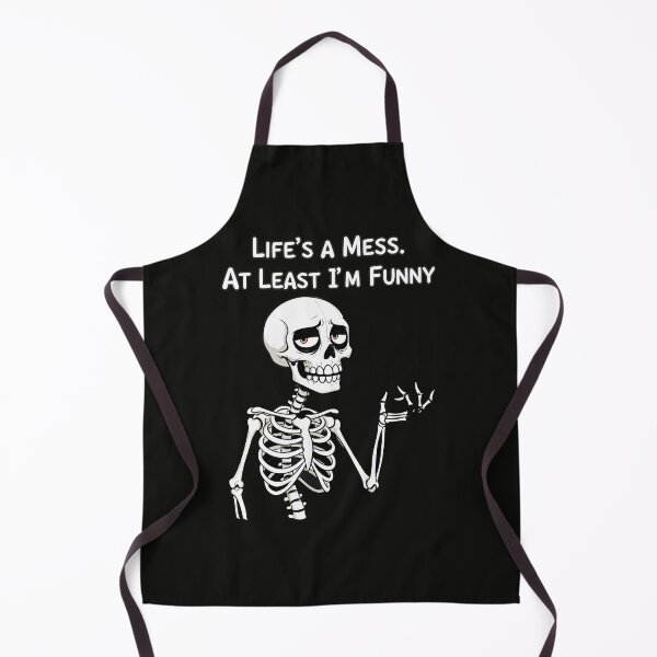 Item preview, "Life's A Mess At Least I'm Funny" Sarcastic Skeleton Meme designed and sold by Cipher & Soul.