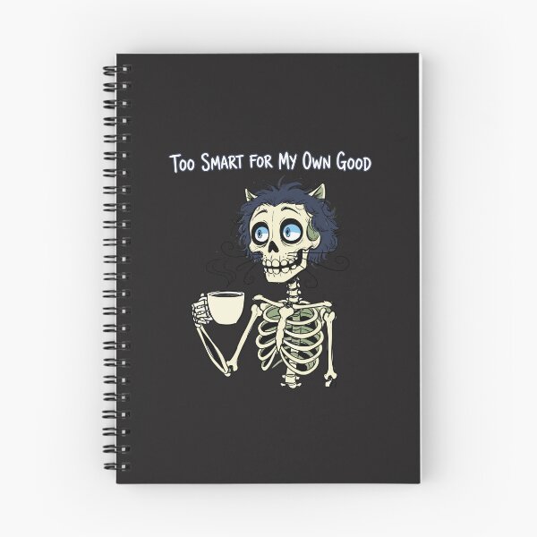 Item preview, "Too Smart For My Own Good" Funny Coffee Skeleton Meme designed and sold by Cipher & Soul.
