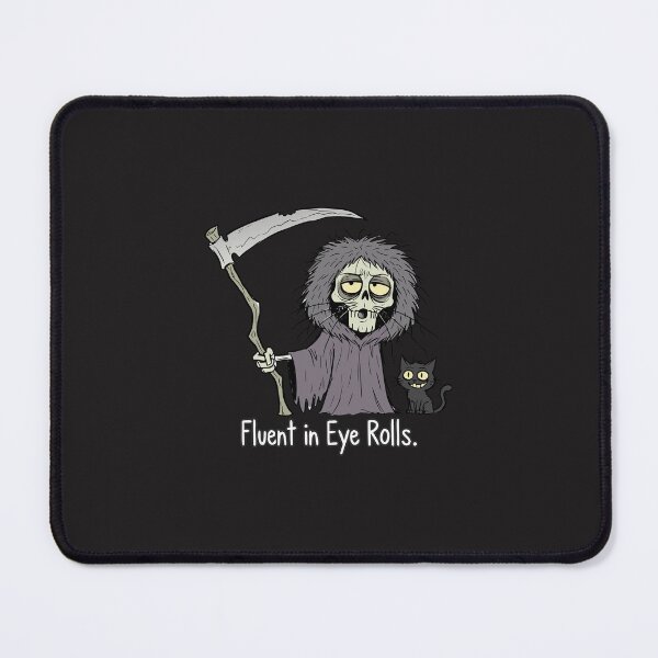 Item preview, "Fluent In Eye Rolls" Funny Sarcastic Grim Reaper Black Cat designed and sold by Cipher & Soul.