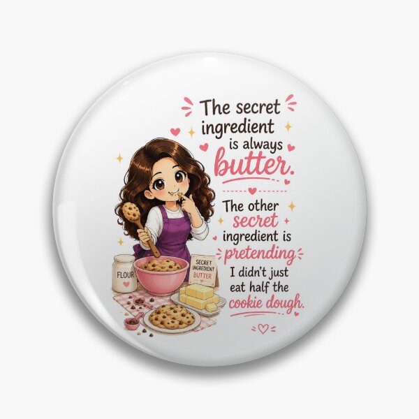 Item preview, Secret Ingredient is Always Butter (Plus Cookie Dough Confession) designed and sold by thecookiegallery.