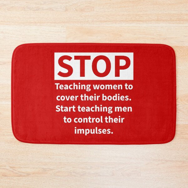 Item preview, Stop teaching women to cover their bodies  designed and sold by Rachel the Artist .