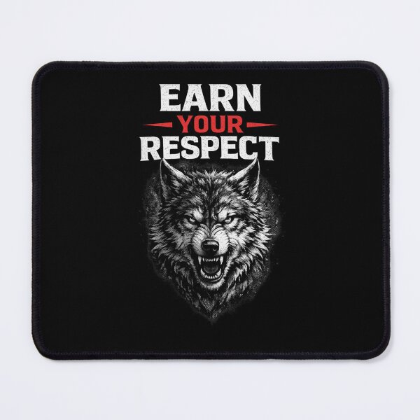 Item preview, Earn Your Respect Wolf Motivation Design designed and sold by IronDiscipline90.