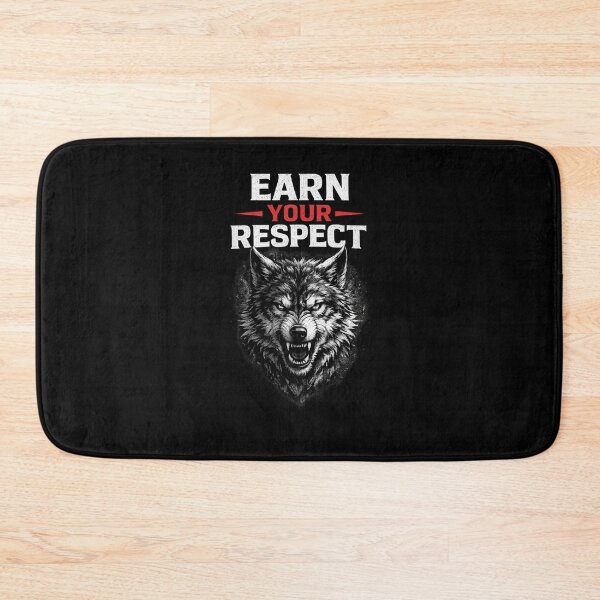 Item preview, Earn Your Respect Wolf Motivation Design designed and sold by Wild Horizon Studio.