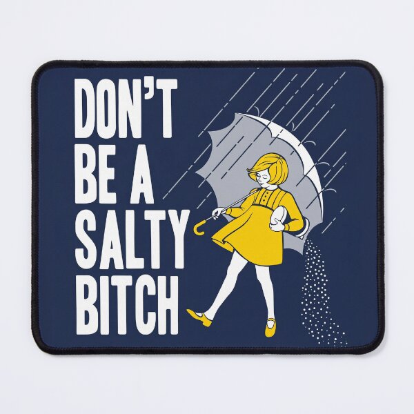 Item preview, Don't Be a Salty Bitch designed and sold by ToyoTees.