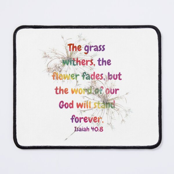 Item preview, The grass withers and the flower fades but the word of our God designed and sold by Empower Vision Wear.