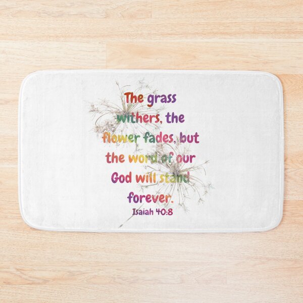 Item preview, The grass withers and the flower fades but the word of our God designed and sold by Empower Vision Wear.