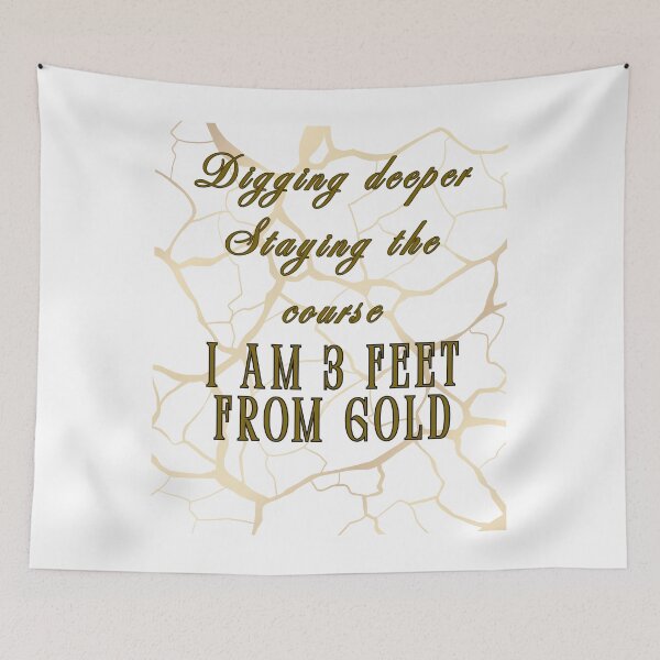 Item preview, Digging deeper 3 feet from gold designed and sold by Empower Vision Wear.