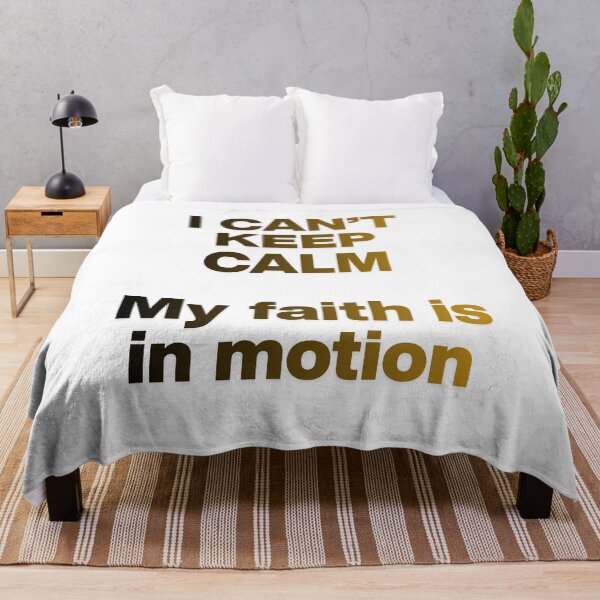 Item preview, I can't keep calm My faith is in motion designed and sold by Empower Vision Wear.