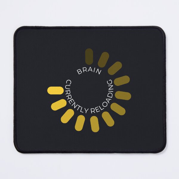 Item preview, Brain Currently Reloading designed and sold by MadeByMira.