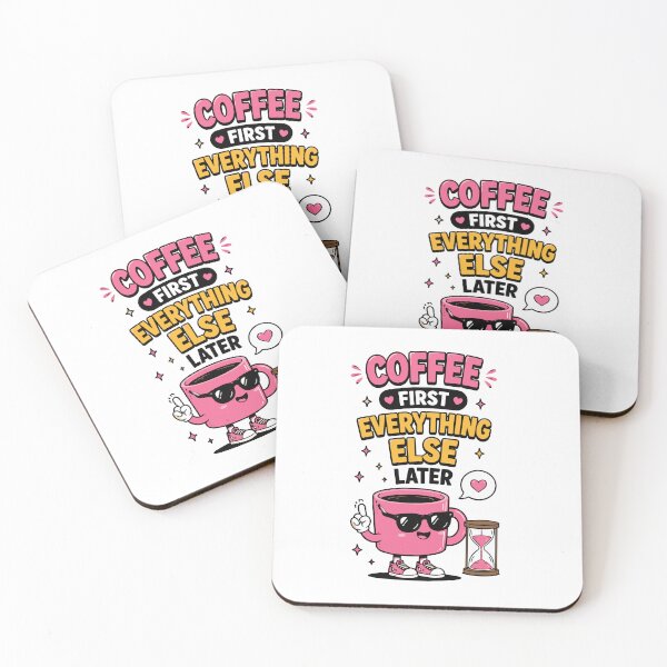 Item preview, Coffee First Everything Else Later Funny Quote designed and sold by Gift Phrase Studio.