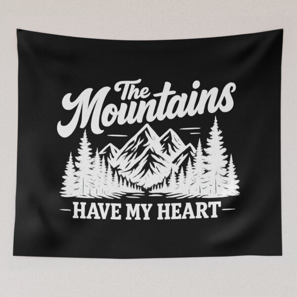 Item preview, the Mountains Have My Heart, Hiking Camping  designed and sold by CloudyPress.