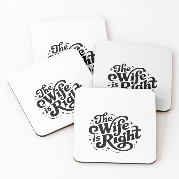 Item preview, The Wife is Right Funny Husband Sarcastic Saying Humor designed and sold by ZACK ART.