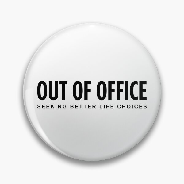 Item preview, Out Of Office Seeking Better Life Choices, Funny Work Vacation Sarcastic Quote designed and sold by HYPNK.