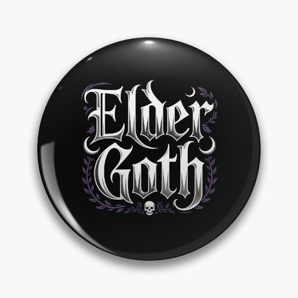 Item preview, Elder Goth Funny Goth Gift for Long Time Gothic Fans designed and sold by Say It With Ink.