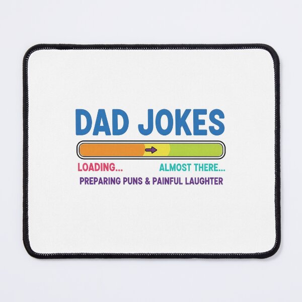 Item preview, Dad Jokes Loading Bar Pun Design designed and sold by Teeny Quities.