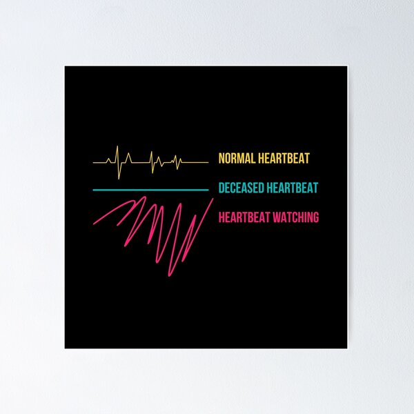 Item preview, Normal Heartbeat Deceased Heartbeat Heartbeat Watching designed and sold by Dondonmart.
