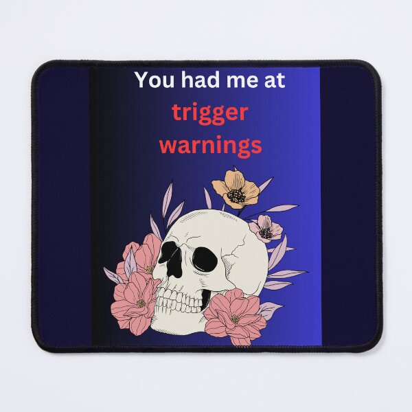 Item preview, Trigger Warnings?!!! designed and sold by Mayday Designs.