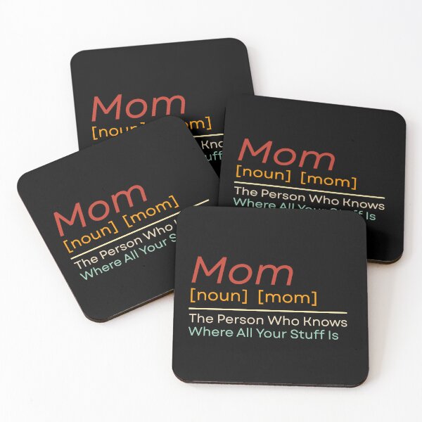 Item preview, Mom The Person Who Knows Where All Of Your Stuff Is designed and sold by Dondonmart.