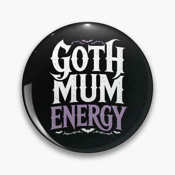 Item preview, Goth Mum Energy Mothers Day Gift for Gothic Moms designed and sold by Say It With Ink.