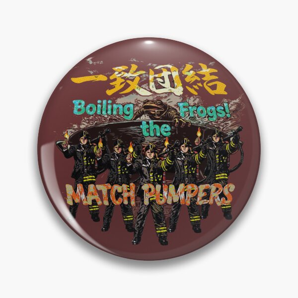 Item preview, The Match Pumpers: Boiling The Frogs Art designed and sold by zenjiinspired.