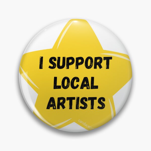Item preview, I Support Local Artists Gold Star designed and sold by CandaceCynthia.