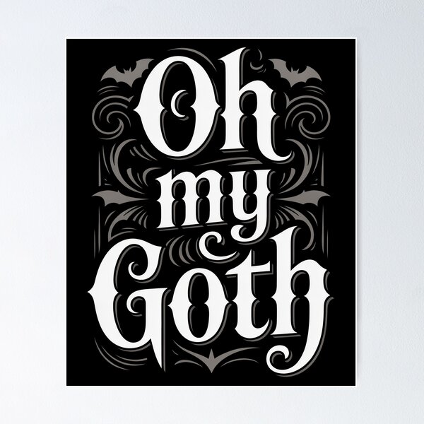 Item preview, Oh My Goth Funny Goth Pun Gift for Gothic Lovers designed and sold by Say It With Ink.