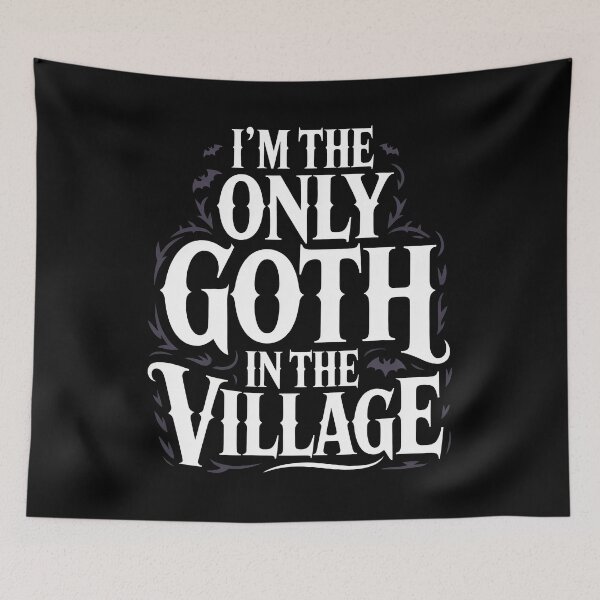 Item preview, I'm the Only Goth in the Village Funny Goth Gift designed and sold by Say It With Ink.