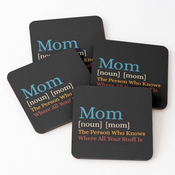 Item preview, Mom The Person Who Knows Where All Of Your Stuff Is designed and sold by Dondonmart.